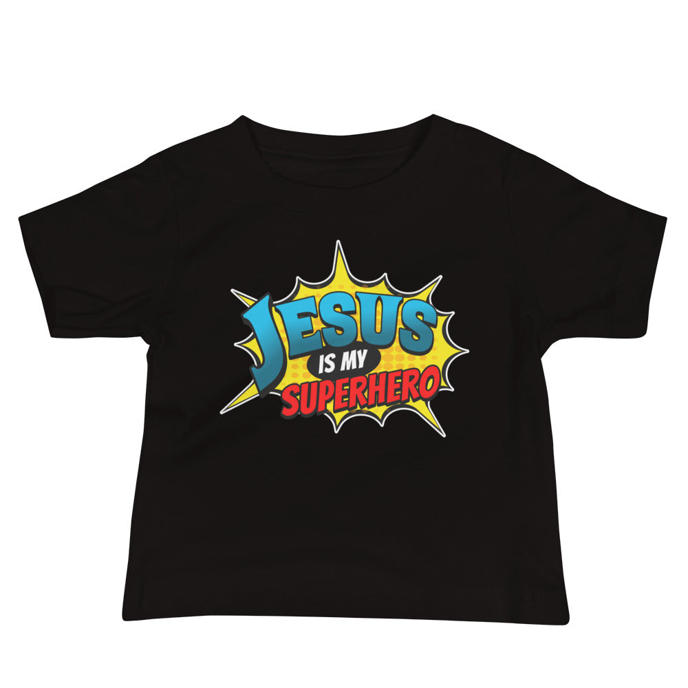 JESUS IS MY SUPERHERO - Baby T-Shirt