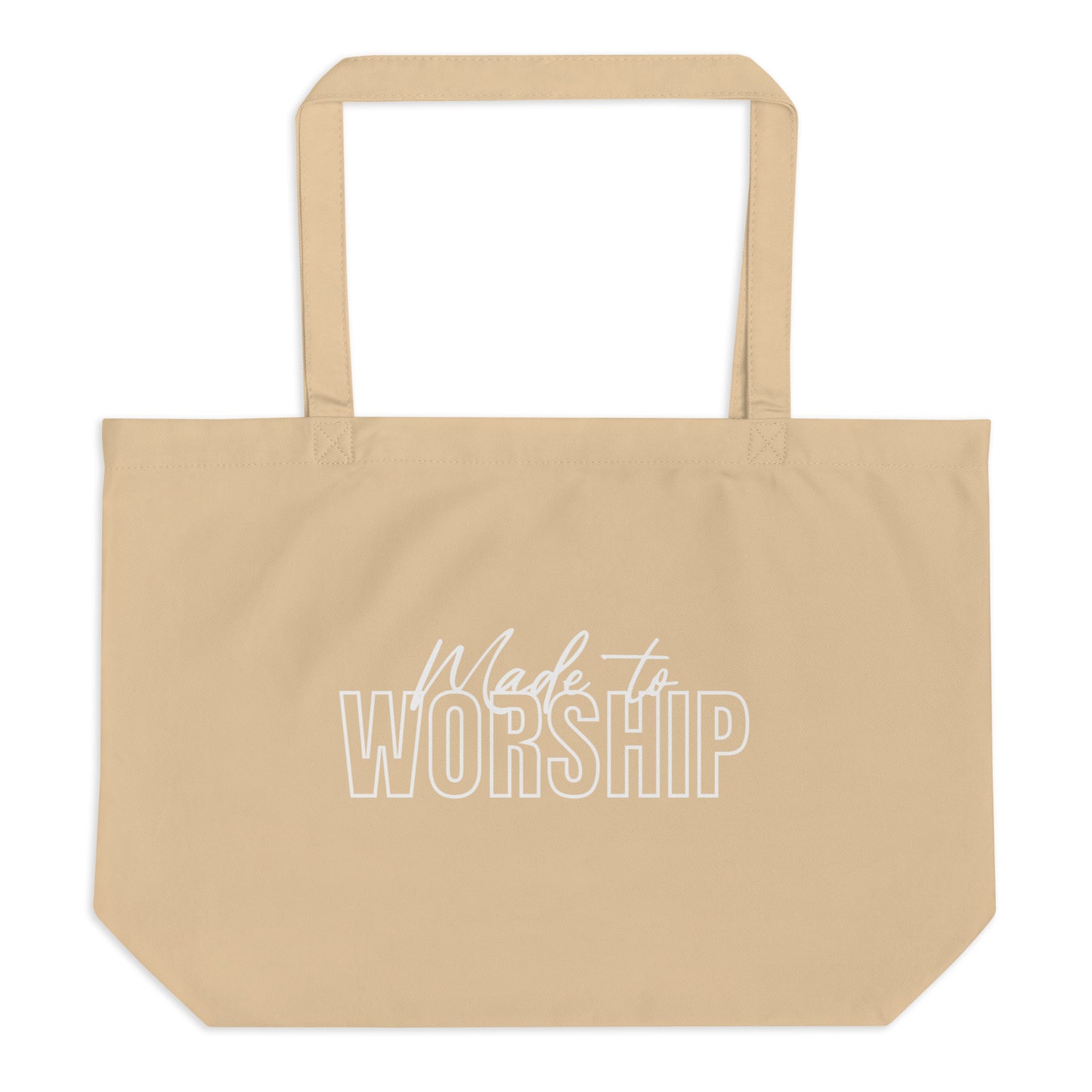 MADE TO WORSHIP - Large Organic Tote Bag