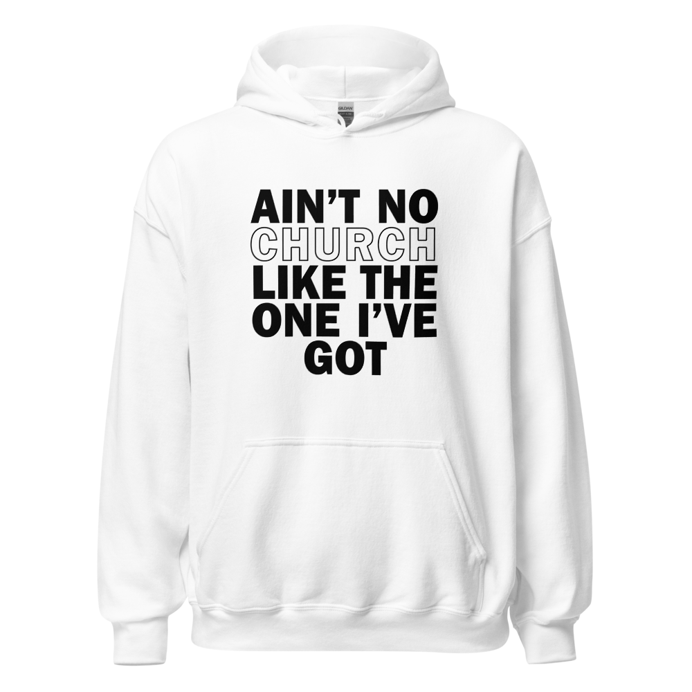 THE ONE I'VE GOT - Unisex Hoodie