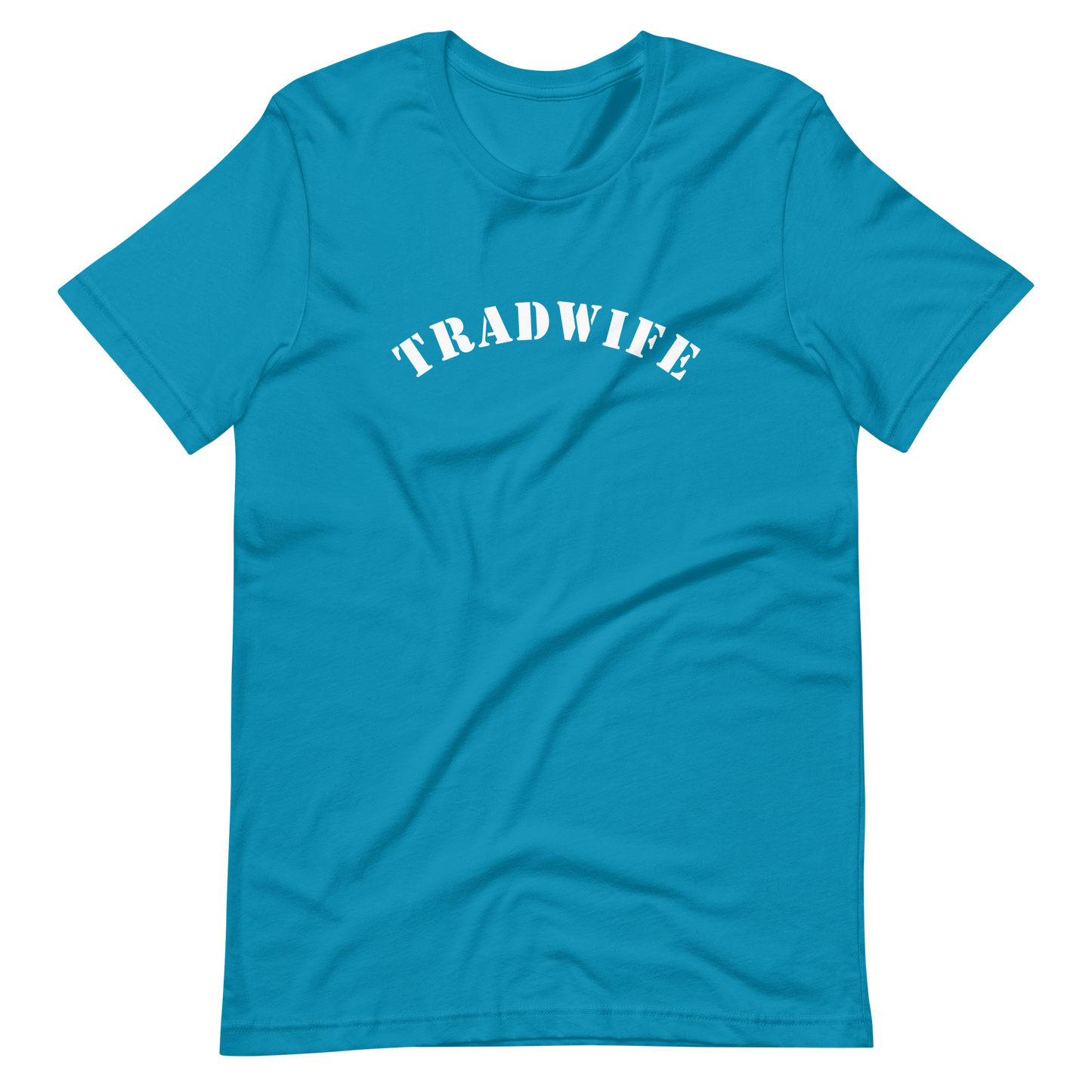 Tradwife - Unisex T-Shirt