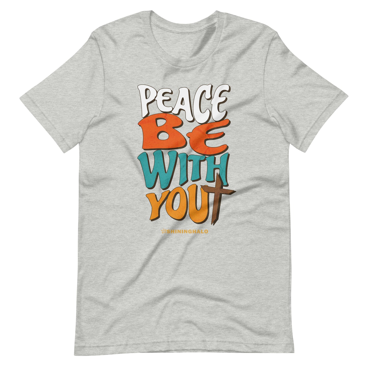 PEACE BE WITH YOU - Unisex T-Shirt