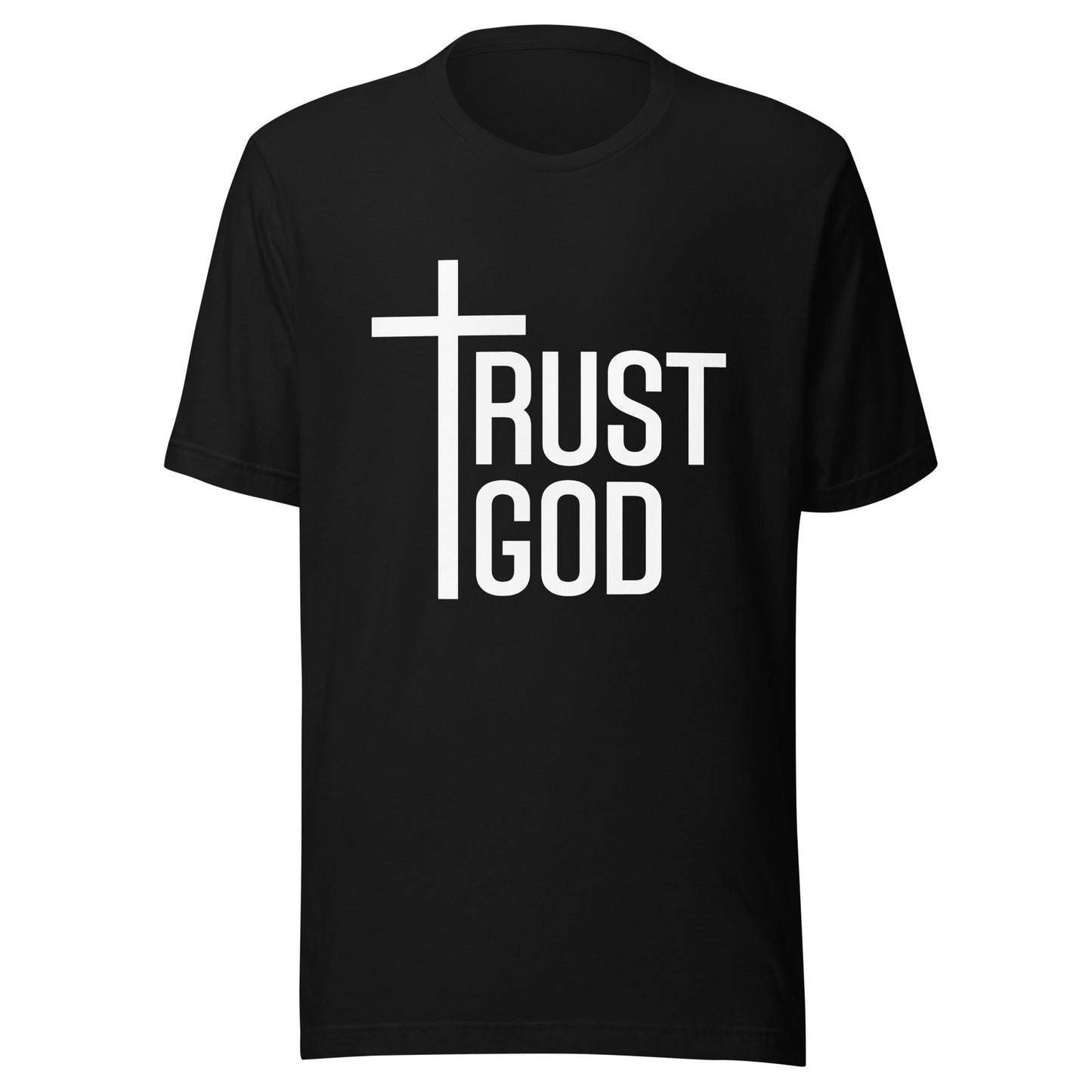 TRUST GOD - Unisex T-Shirt