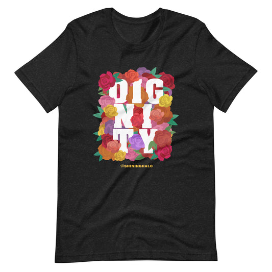 DIGNITY - Unisex T-Shirt