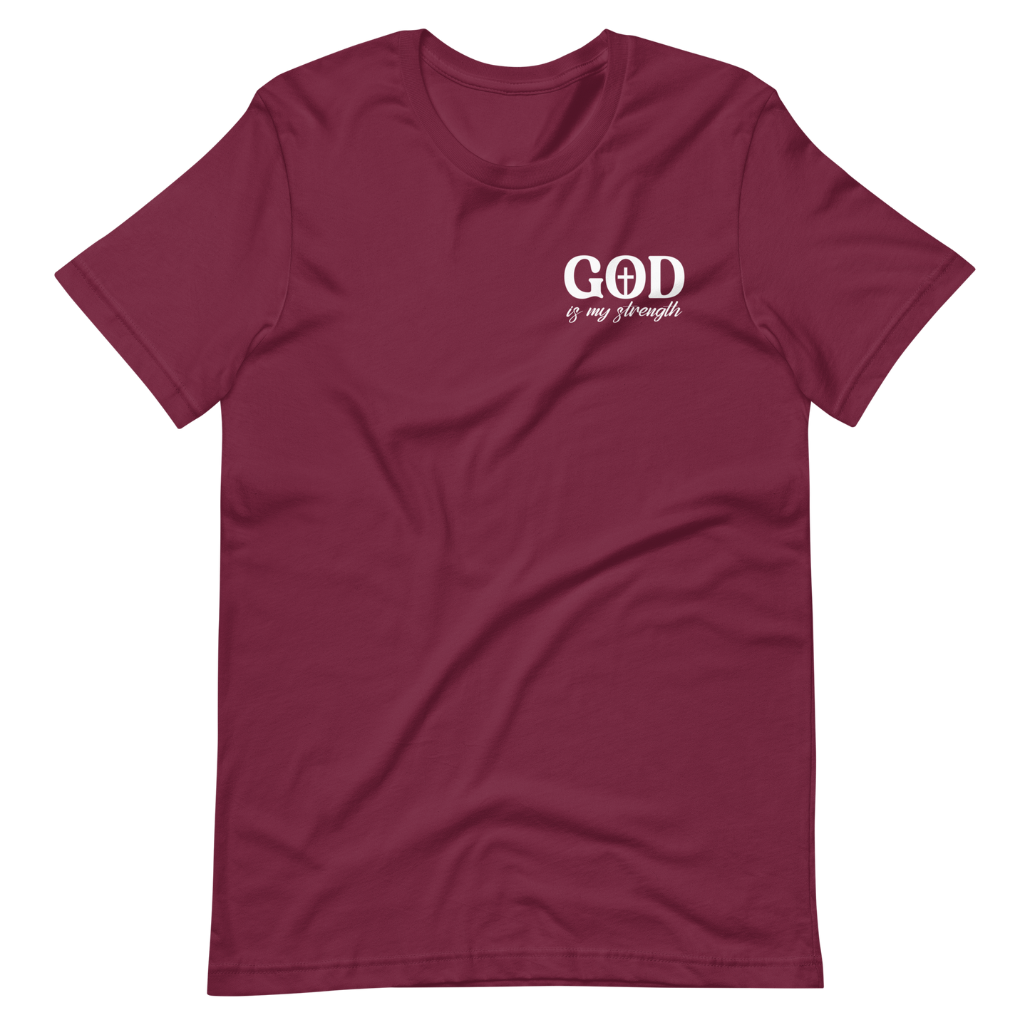 GOD IS MY STRENGTH - Unisex T-Shirt