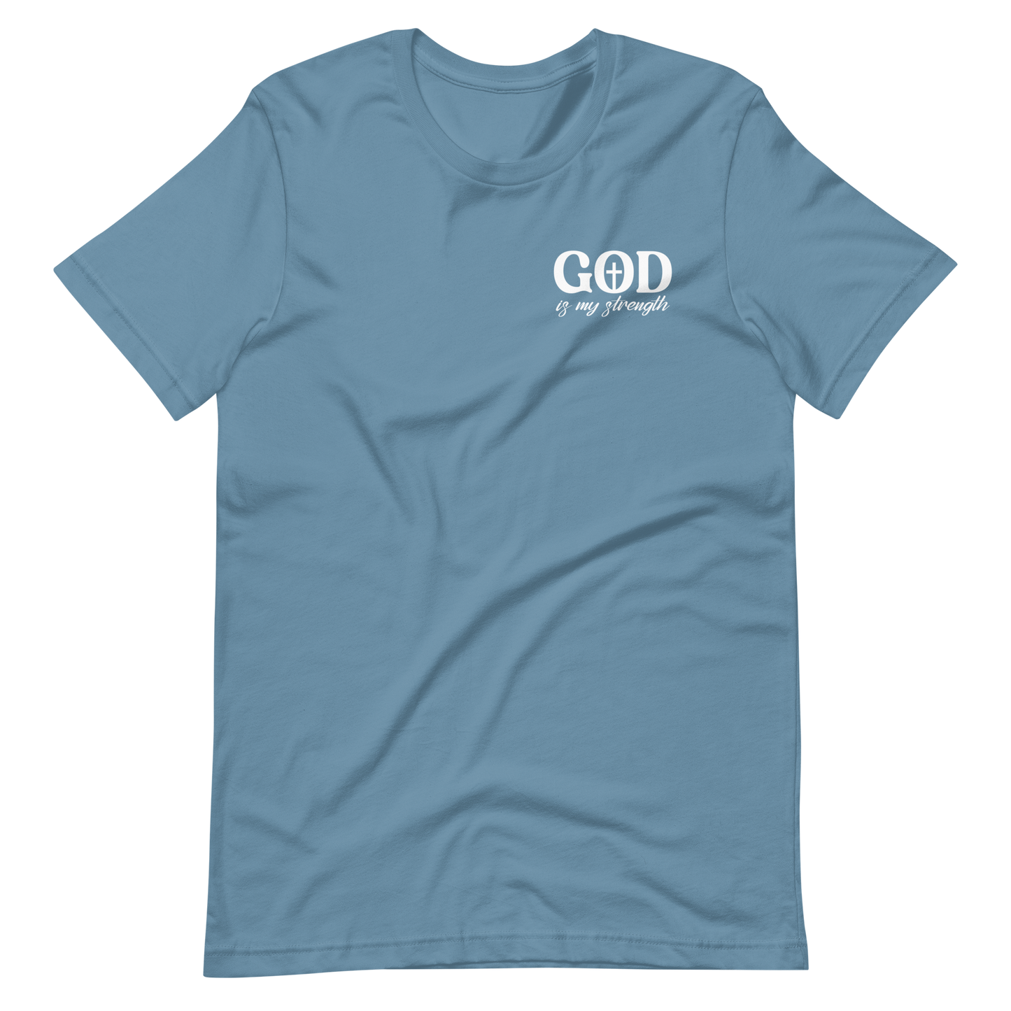 GOD IS MY STRENGTH - Unisex T-Shirt