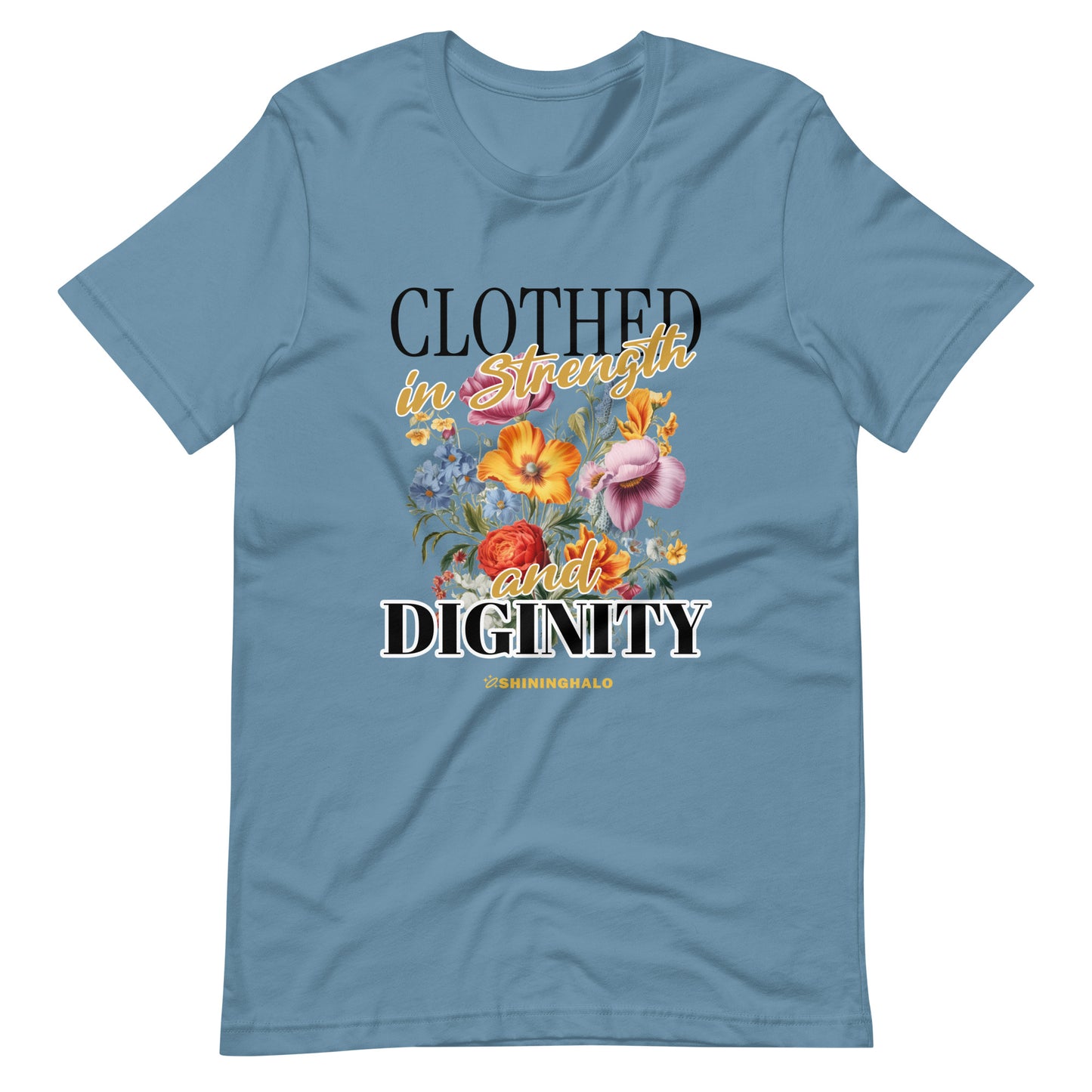 CLOTHED IN STRENGTH AND DIGNITY - Unisex T-Shirt