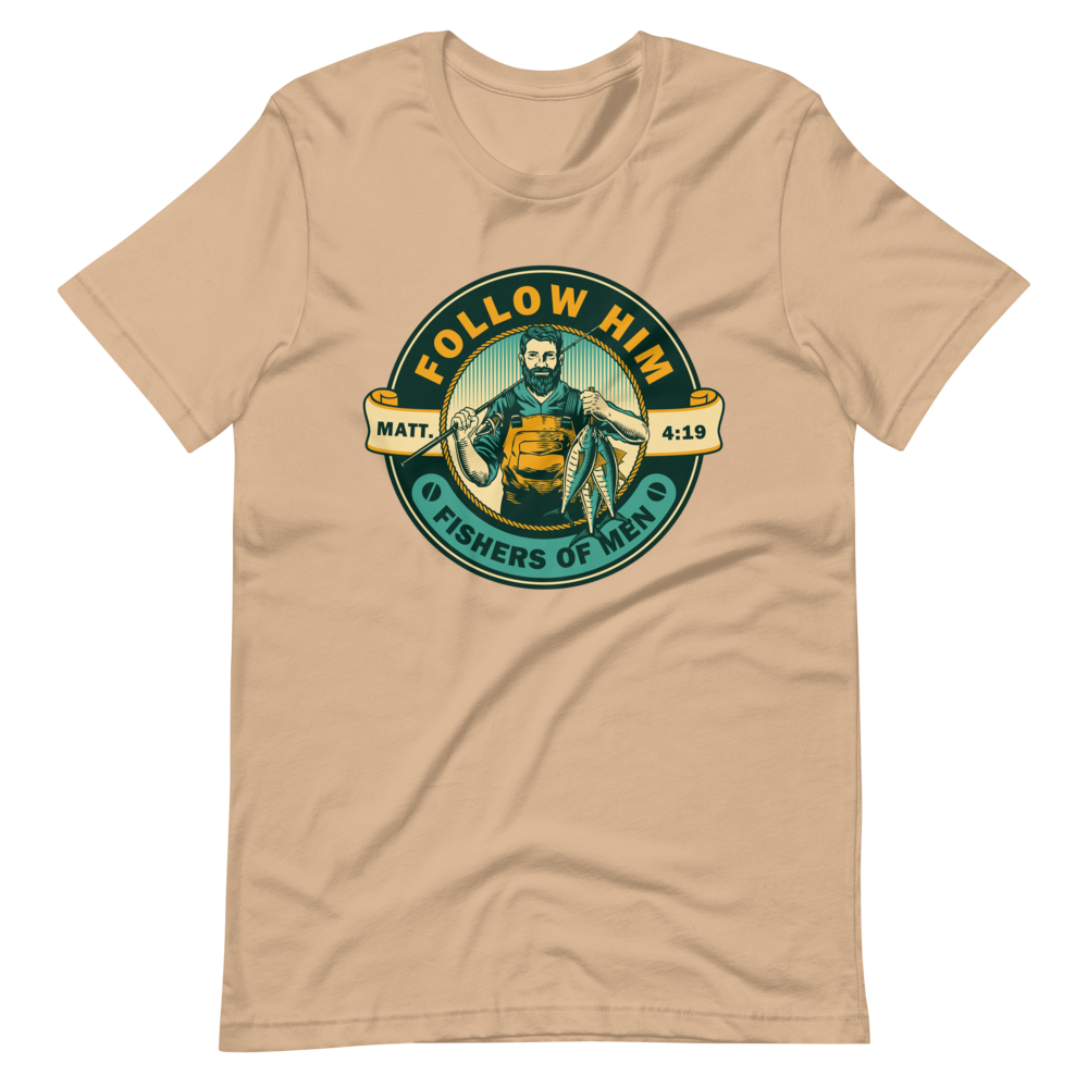 FISHERS OF MEN - Matthew 4:19 - Unisex T-Shirt