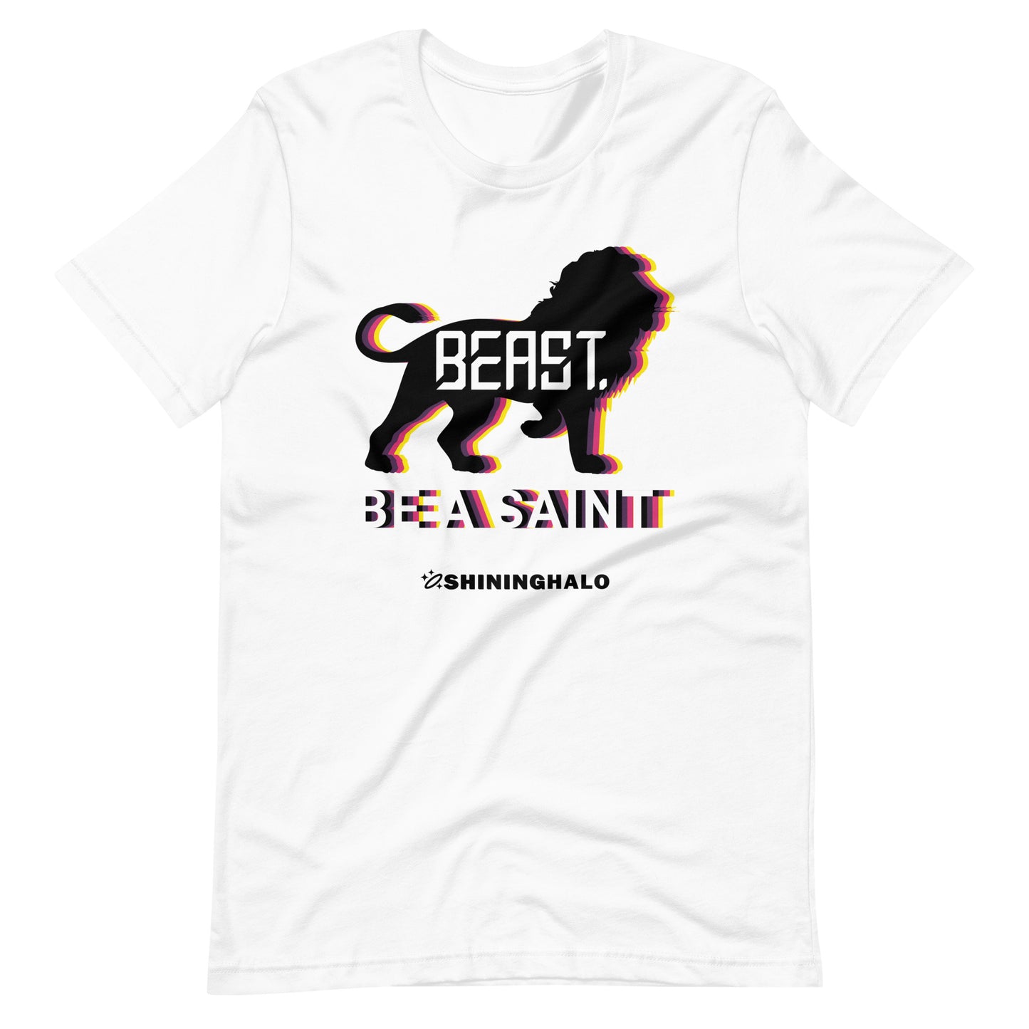 BE A SAINT - BEAST. - Unisex T-Shirt