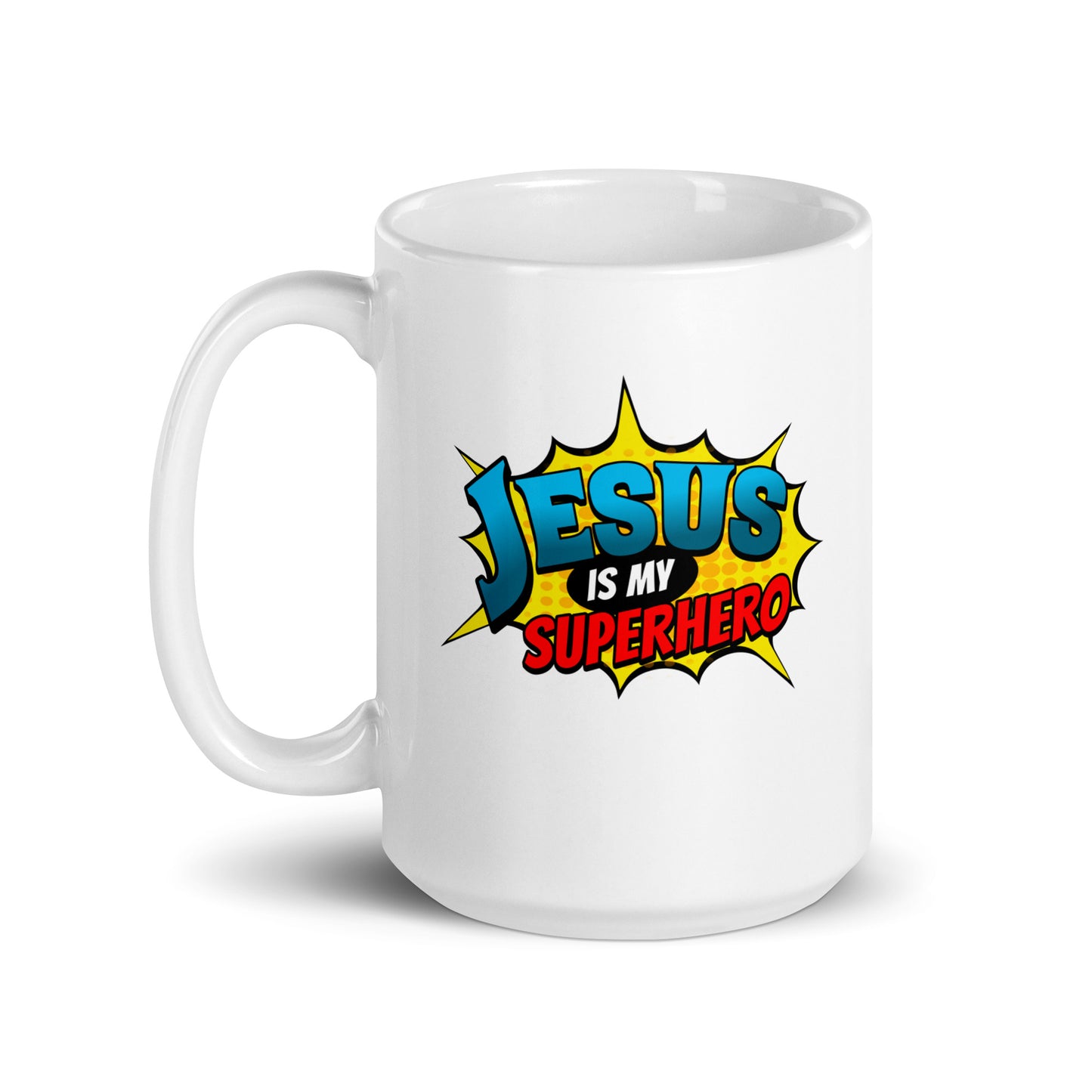 JESUS IS MY SUPERHERO - White Glossy Mug