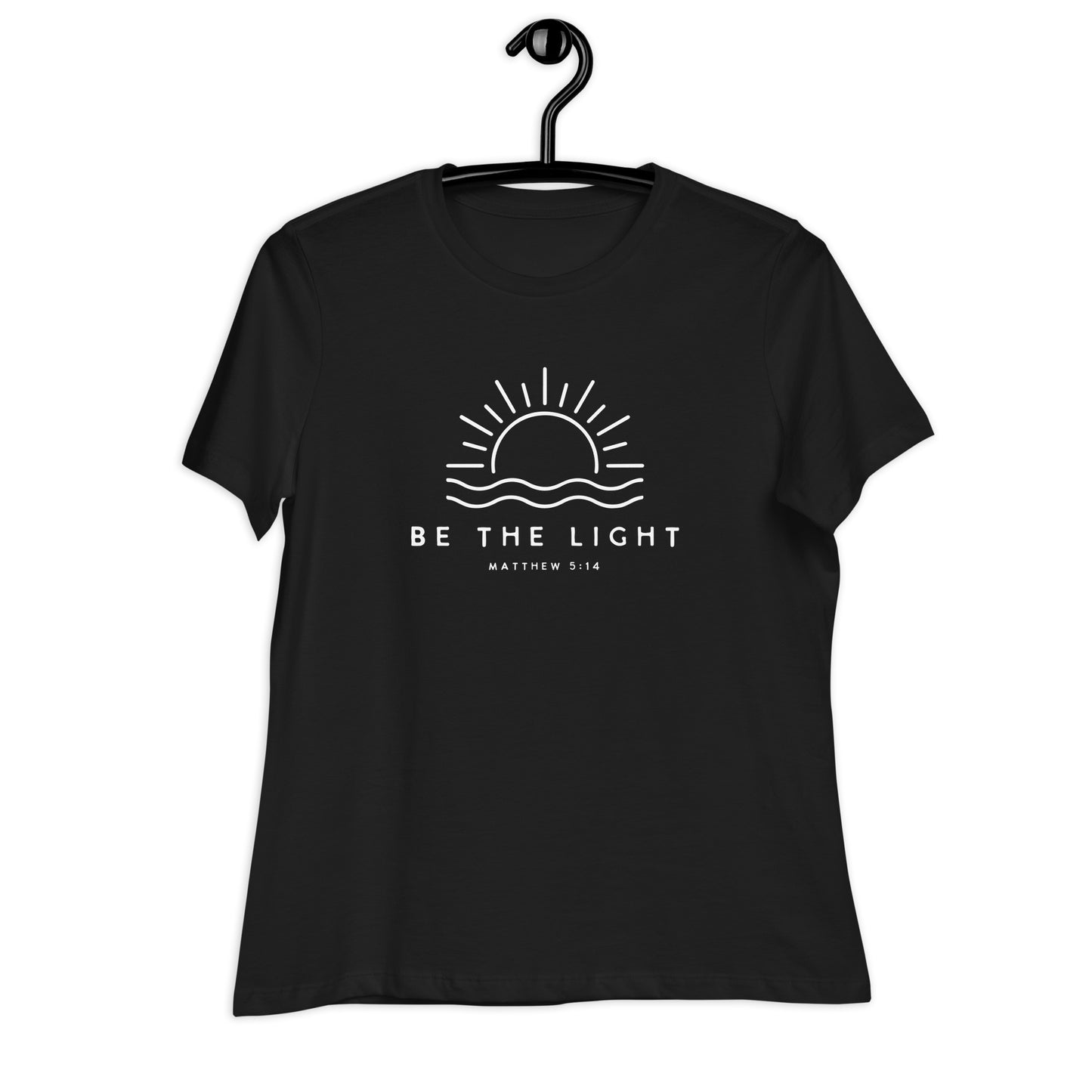 BE THE LIGHT - MATTHEW 5:14 - Women's Relaxed T-Shirt