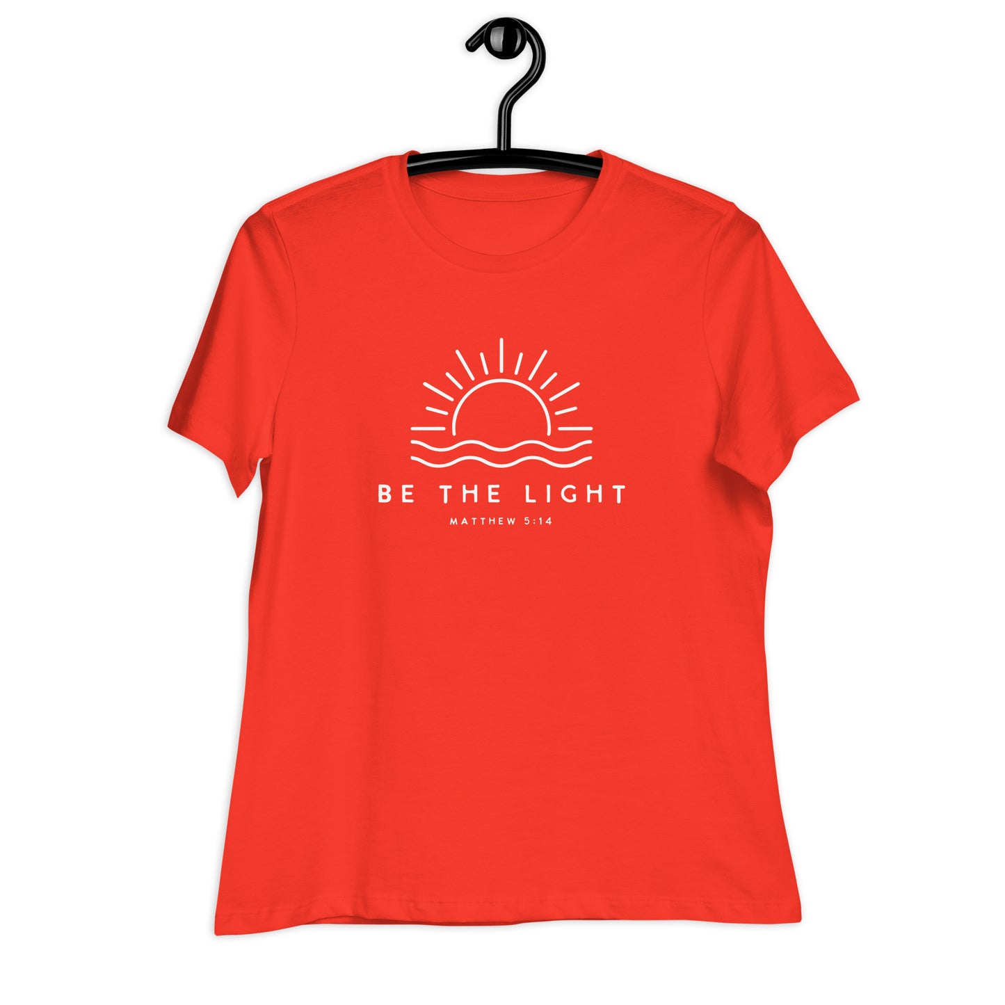 BE THE LIGHT - MATTHEW 5:14 - Women's Relaxed T-Shirt