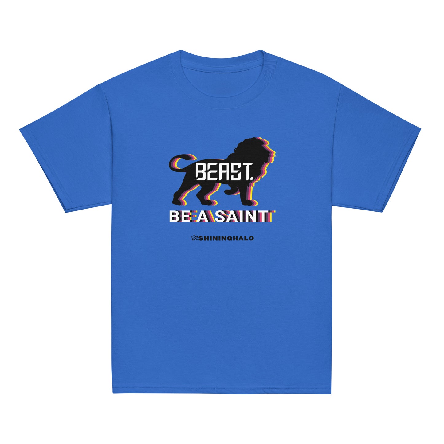 BE A SAINT - BEAST. - Youth T-Shirt