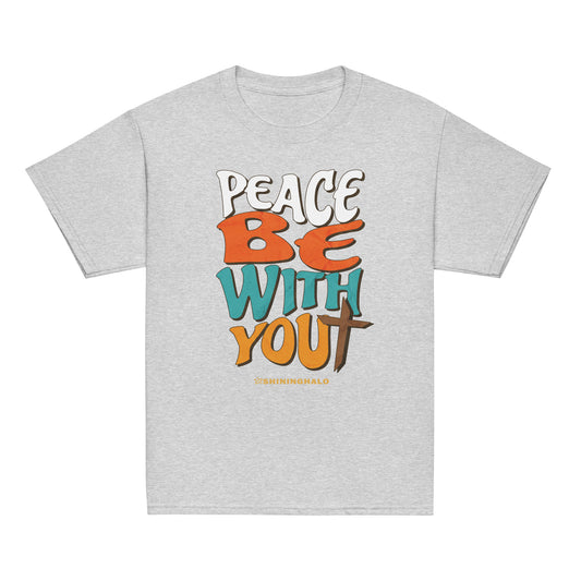 PEACE BE WITH YOU - Youth T-Shirt