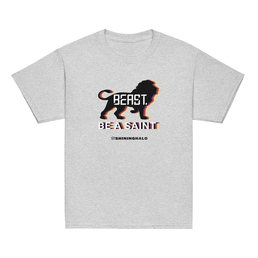 BE A SAINT - BEAST. - Youth T-Shirt